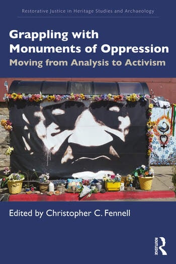 Book cover of "Grappling with Monuments of Oppression: Moving from Analysis to Activism."